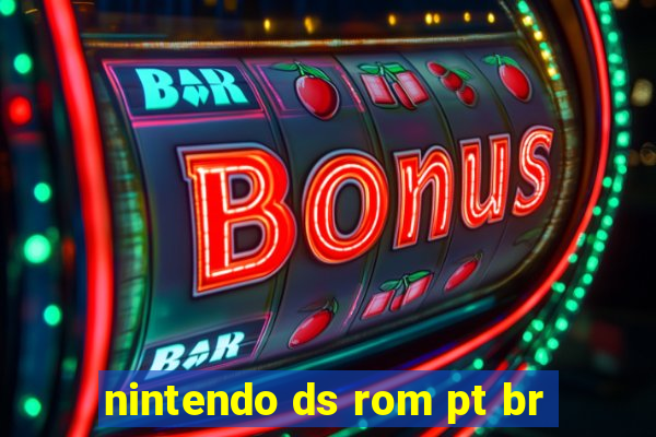 nintendo ds rom pt br